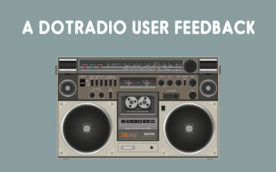 Another DotRadio User Feedback
